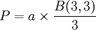 P={a}\times\frac{B(3,3)}{3}