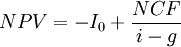 N P V=-I_{0}+\frac{N C F}{i-g}