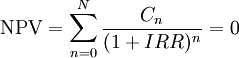 \operatorname{NPV} = \sum_{n=0}^N \frac{C_n}{(1+IRR)^n} = 0