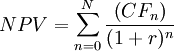 N P V =\sum_{n=0}^{N} \frac{\left(C F_{n}\right)}{(1+ r)^{n}}